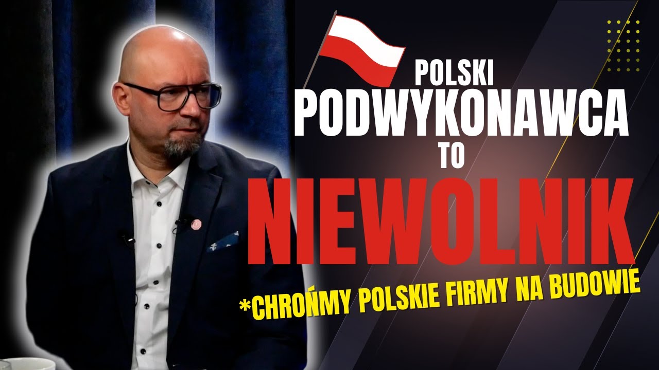 905 Polski Podwykonawca to NIEWOLNIK - Czas Na Zmiany