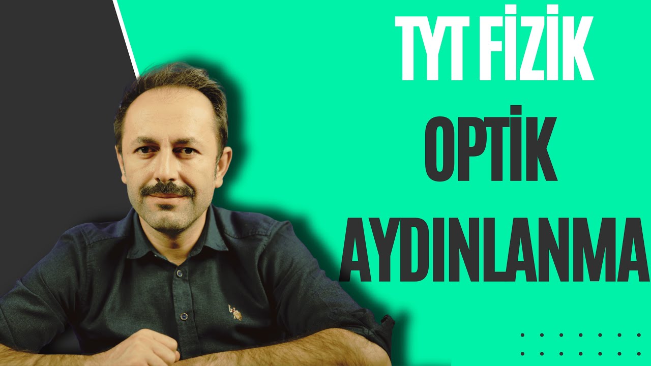 Işık Şiddeti – Işık Akısı – Aydınlanma Şiddeti | Optik Konu Anlatımı| 2026 TYT Fizik Serisi