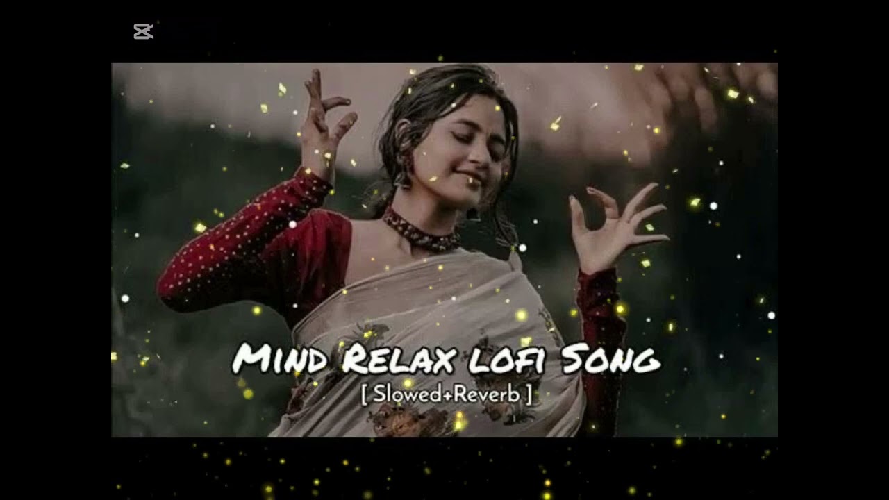 Mind Relax Lofi song (slow + reverb) ❤️