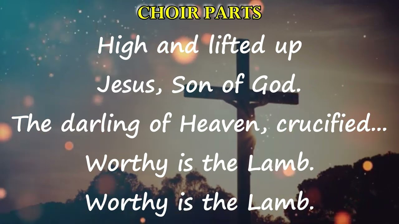 WORTHY IS THE LAMB