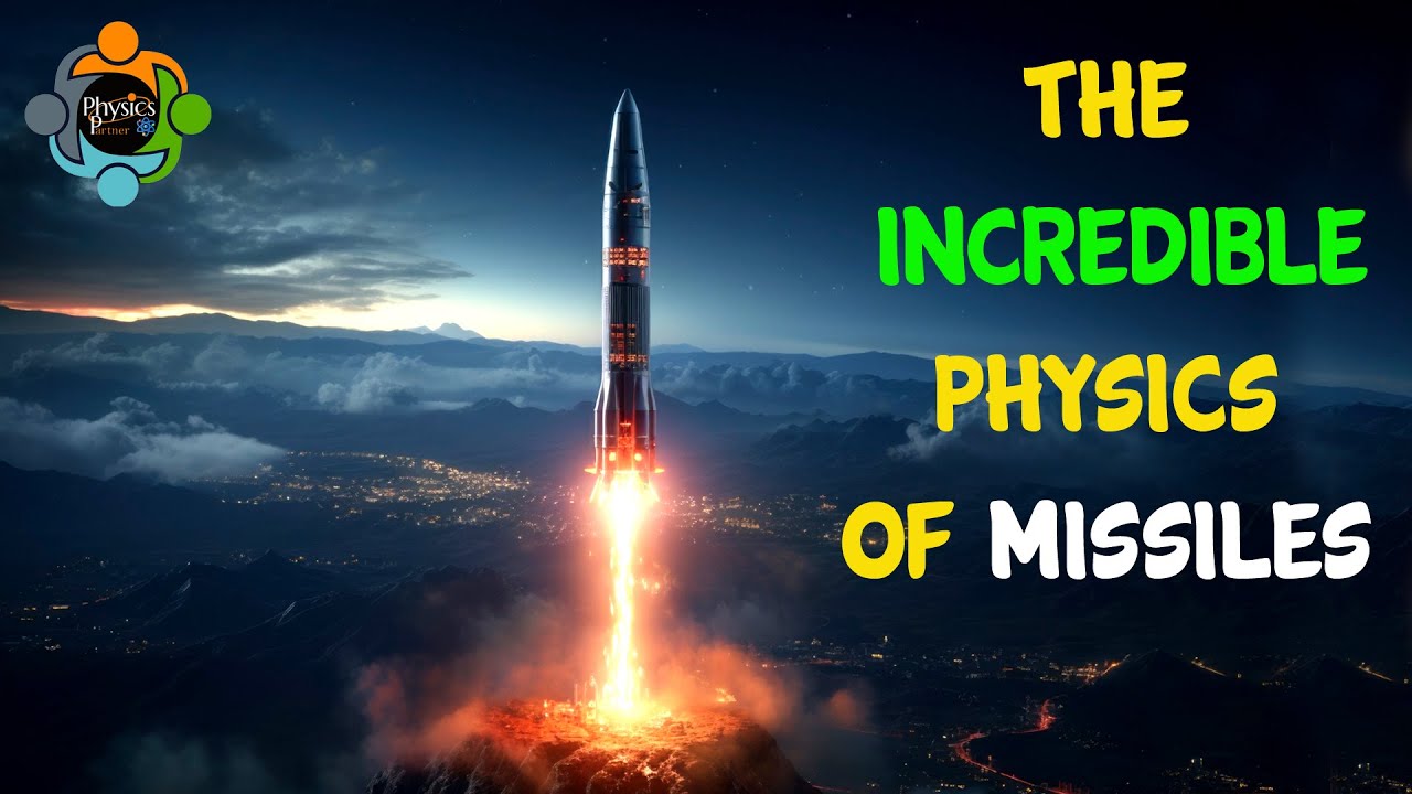 The Incredible Physics of Missiles
