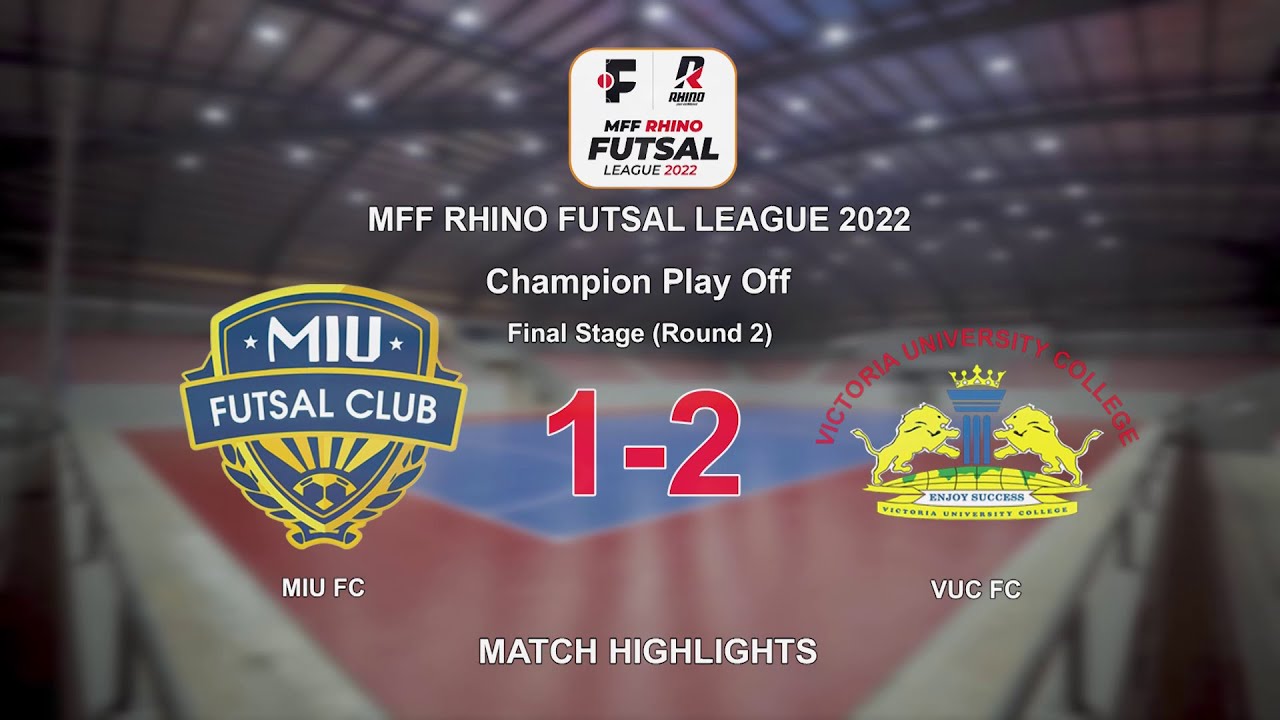 MIU FC Vs VUC FC Final Stage Round 2