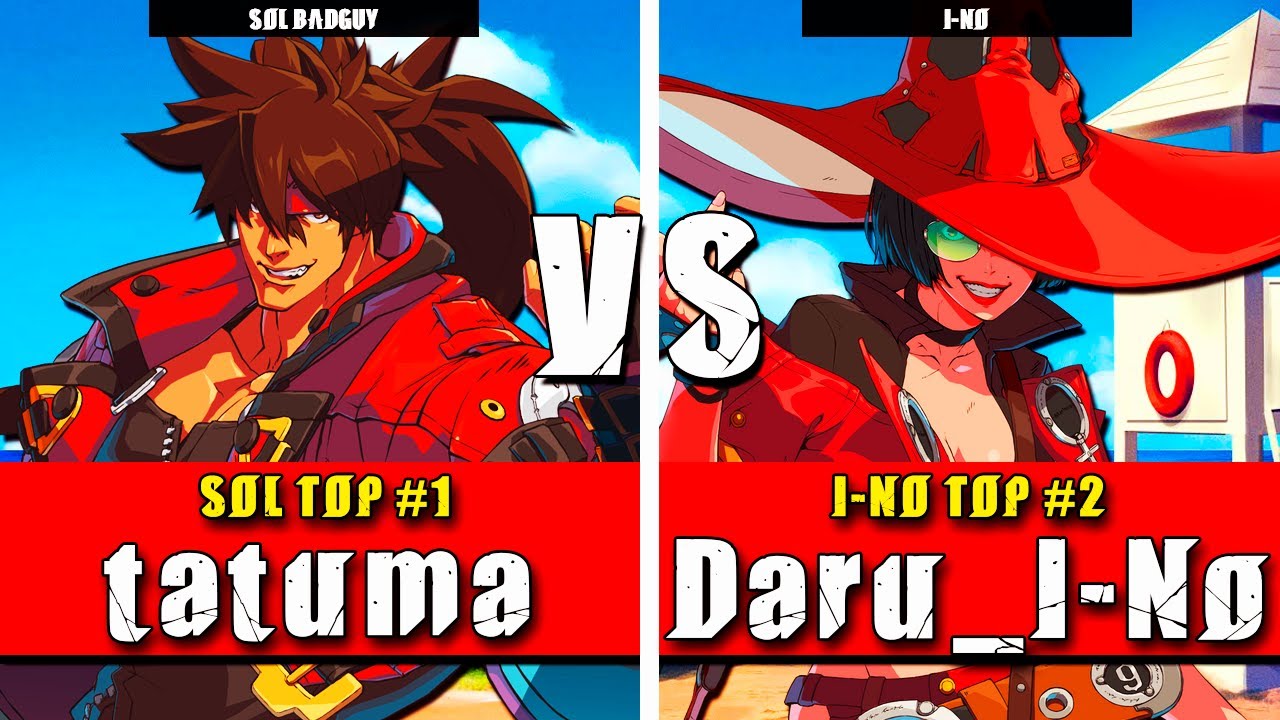 GGST | tatuma (Sol Badguy) VS Daru_I-No (I-No) | Guilty Gear Strive High level gameplay