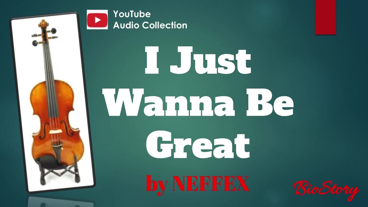 I JUST WANNA BE GREAT от NEFFEX [Музыка без авторских прав]