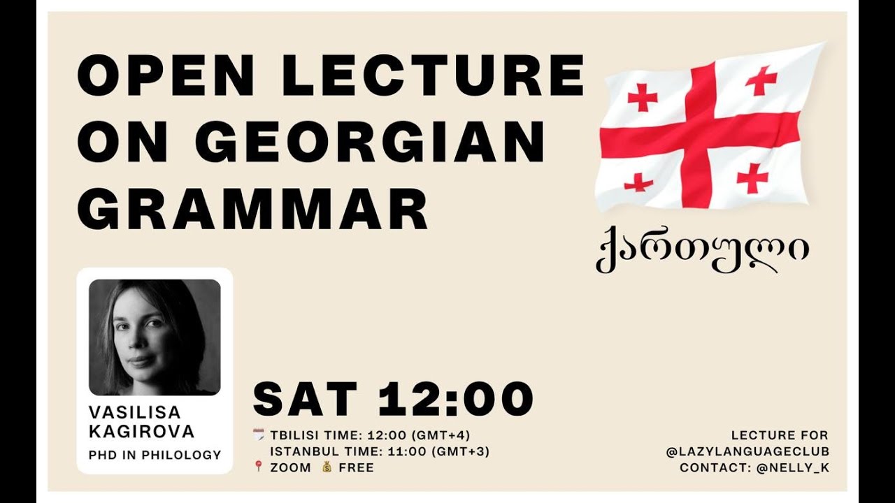 Georgian grammar overview &mdash; Vasilisa Kagirova
