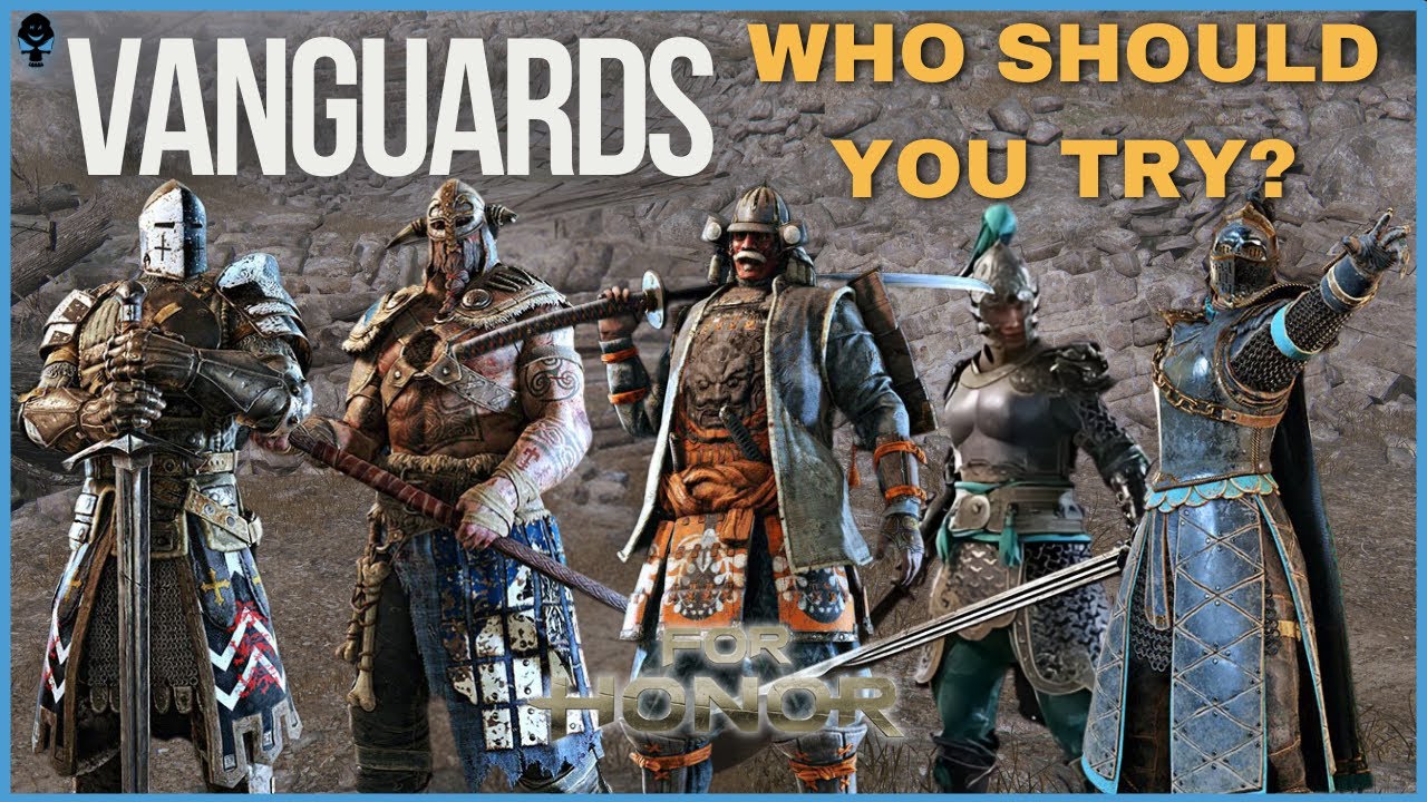Vanguards (2024) &ndash; Choose Who&rsquo;s Right For You! - Hero Class Overview | For Honor