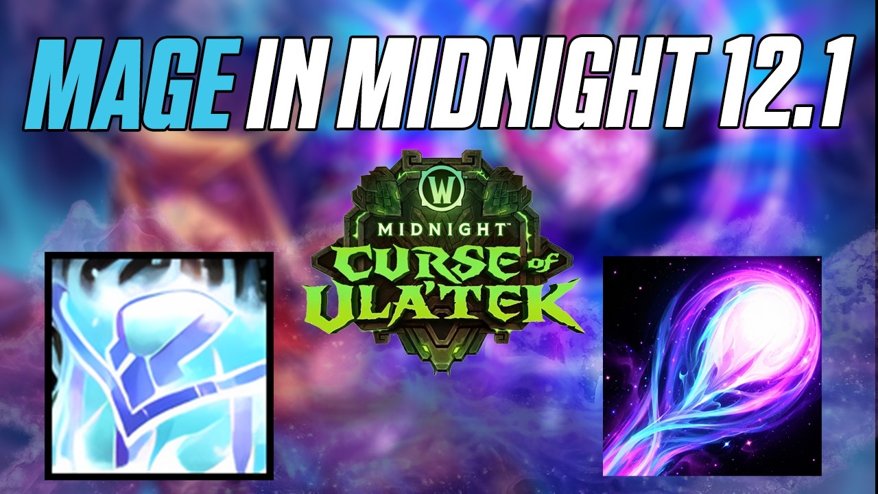 Thoughts on Mage Changes in Patch 12.1 | Curse of Ula'tek
