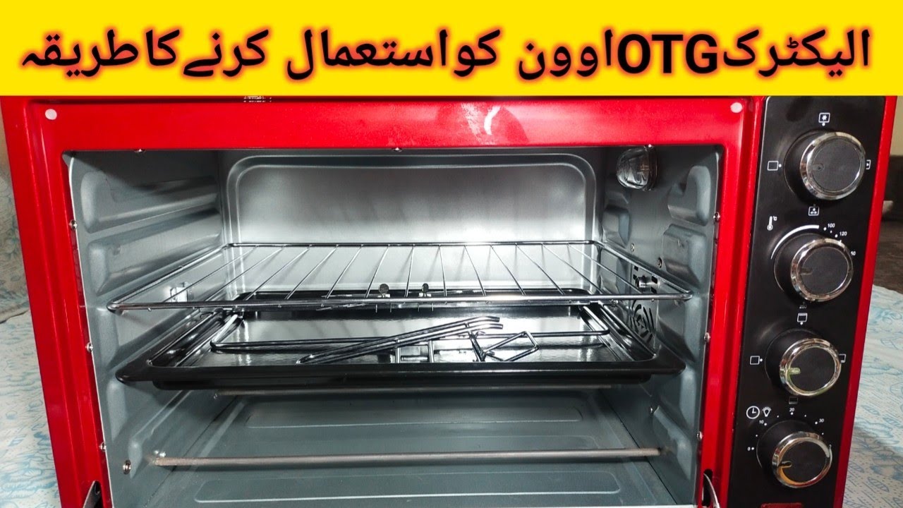 How To Use OTG Electric Oven  || By New IQ Cooking