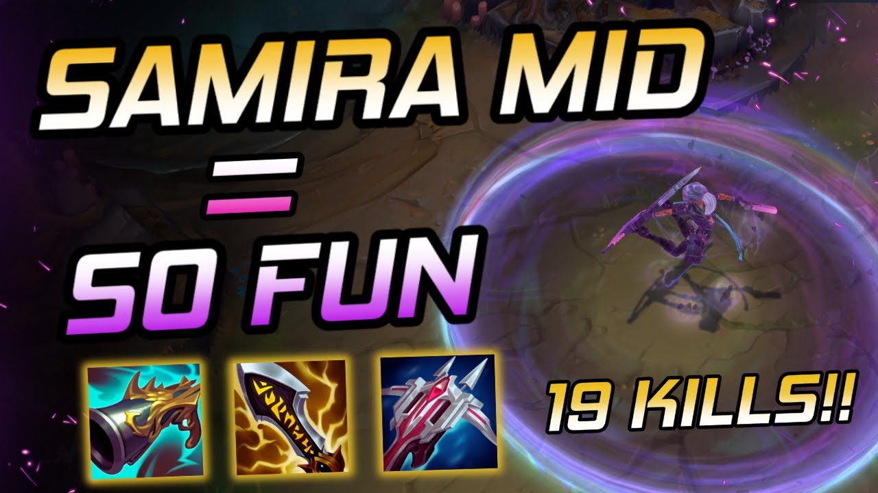 19 Kills on Samira Mid&hellip; This is Why I Main Her!!
