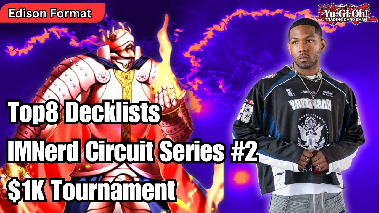 Top8 decklist&oacute;w | Seria IMNerd Circuit #2 | Format Yugioh Edison