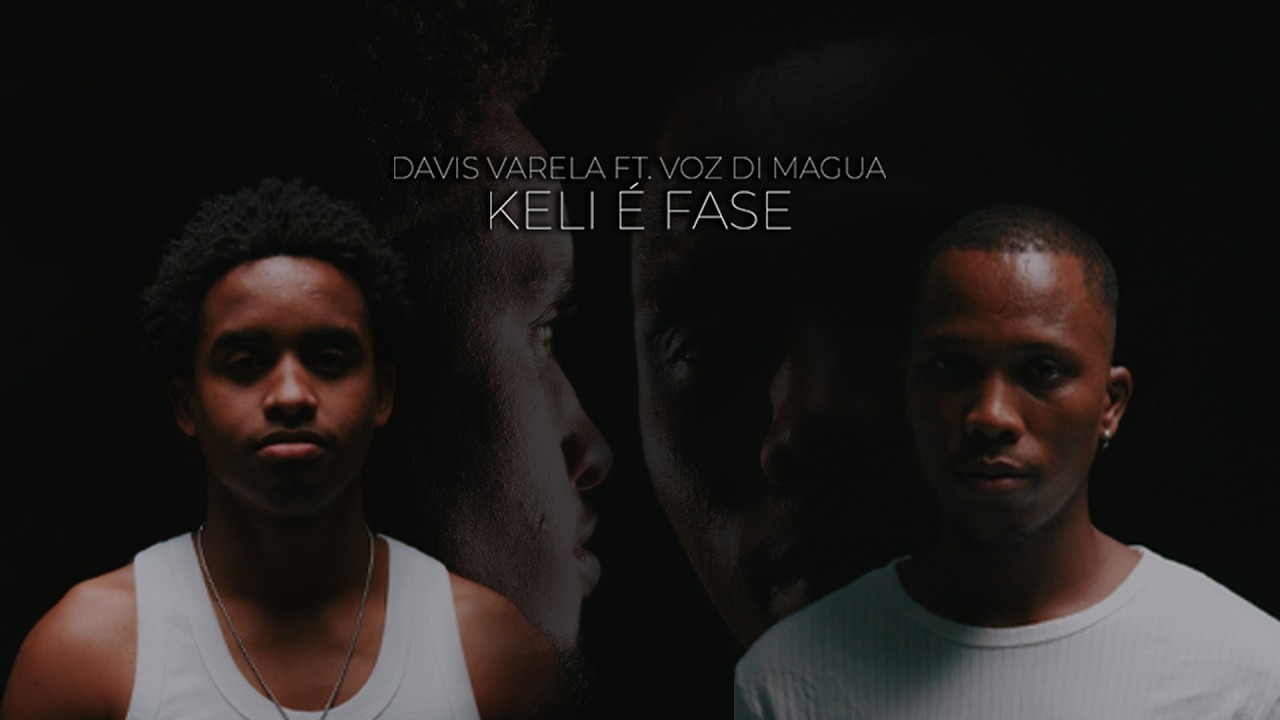 Davis Varela x Voz di Magua - Keli é fase (Video Official) 4K