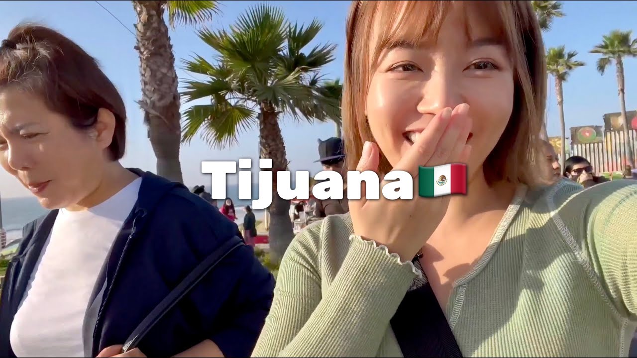 ［墨西哥Vlog］走路去墨西哥🇲🇽  | 边境城市Tijuana | 美墨边境墙 | 夜探红灯区| 我被求婚了 | Mexico Trip Day 1