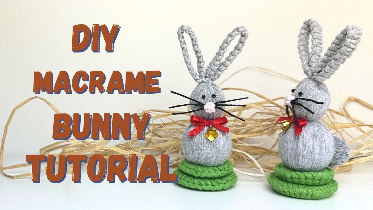 Macrame Easter Bunny Tutorial, Easter Decoration, DIY Rabbit