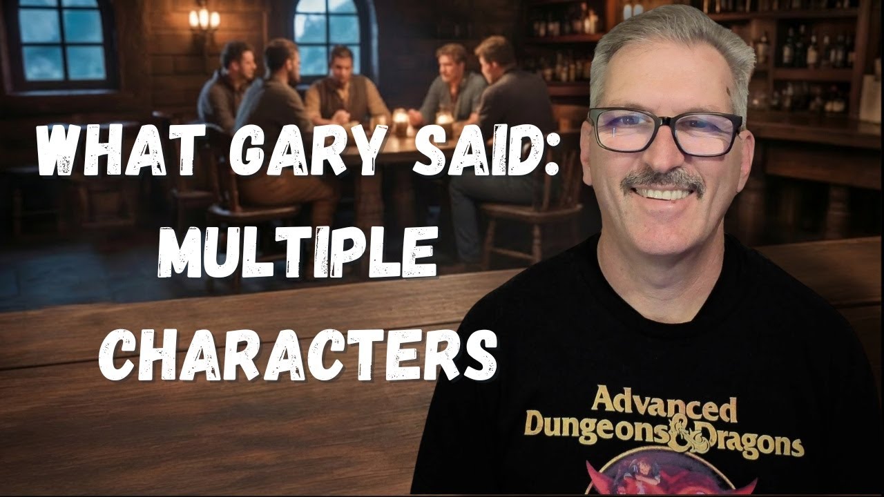 Multiple Characters? Here's What Gary Gygax Said