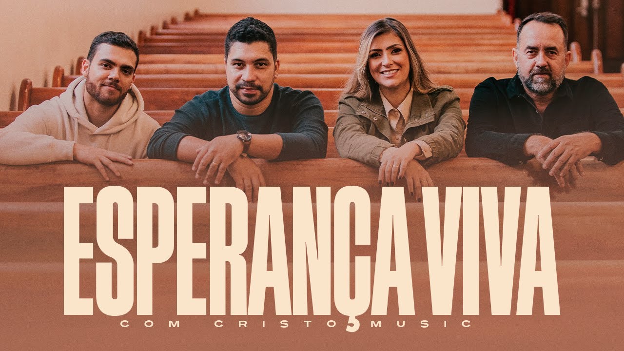 Com Cristo Music - Esperan&ccedil;a Viva (Clipe Oficial)