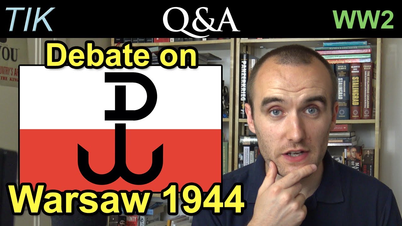 Debate on Warsaw Uprising and Polish Resistance WW2 | TIK History Q&A 23