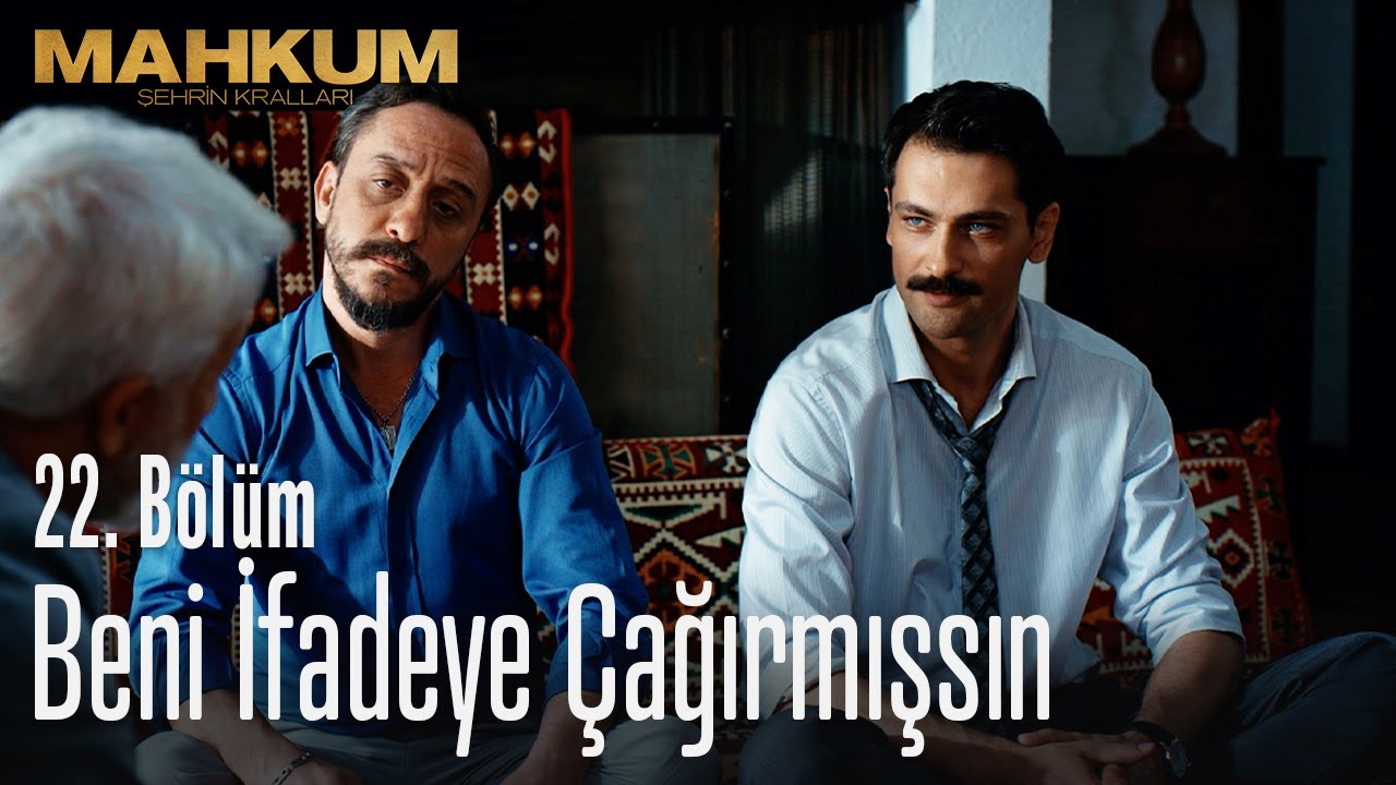 Beni ifadeye çağırmışsın - Mahkum 22. Bölüm