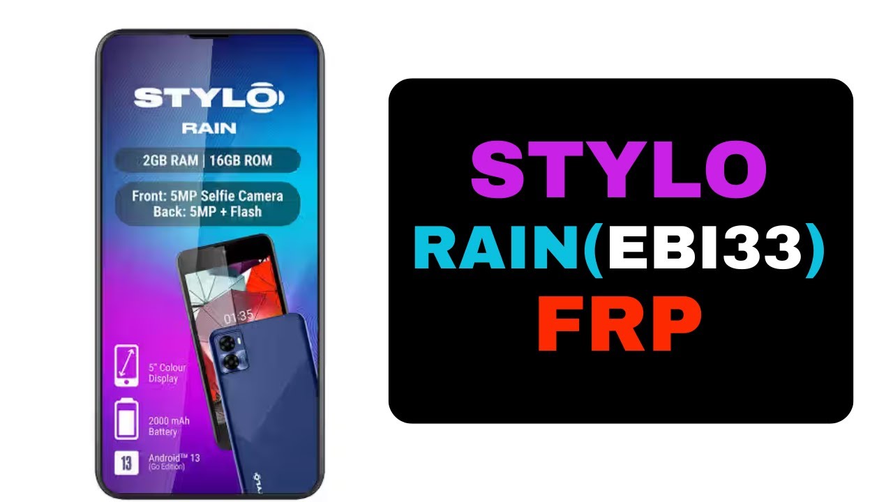 Stylo Rain EBI33 Google Account FRP