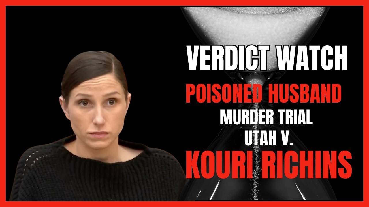 LIVE: Poisoned Husband Murder Trial Utah v. Kouri Richins VERDICT