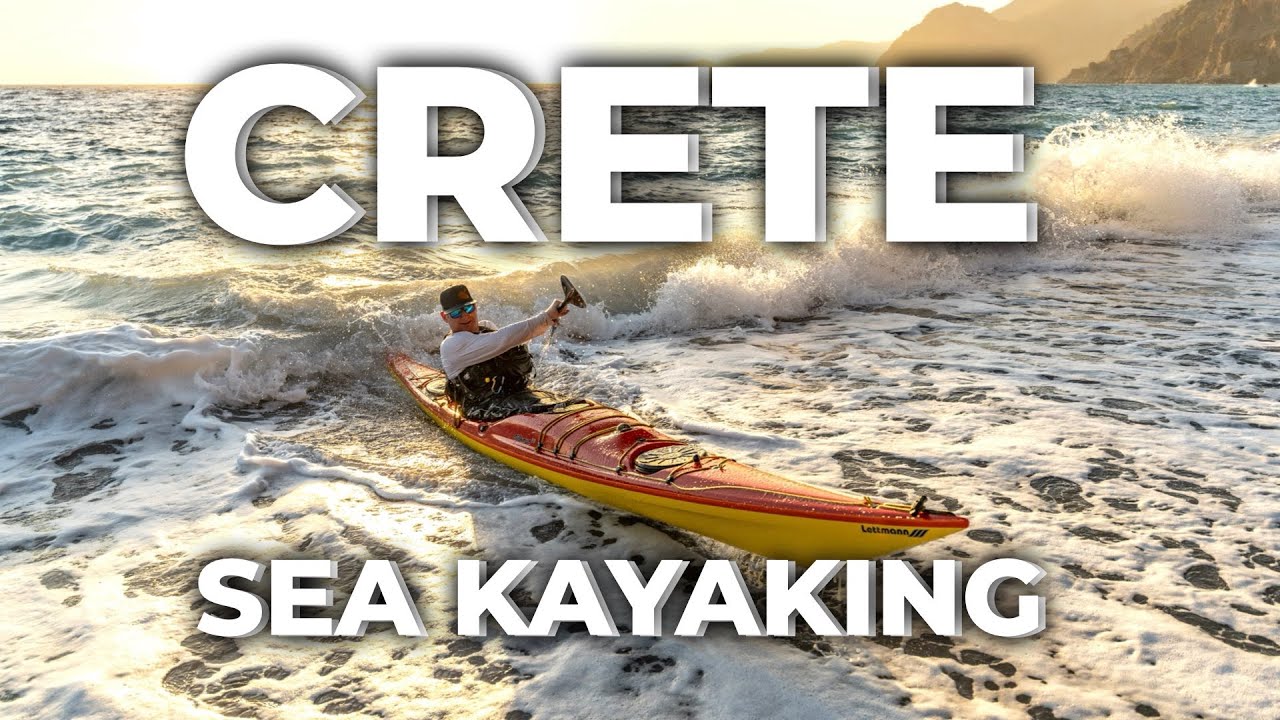 Crete - In the wake of the Gods - Sea Kayaking - Full Film