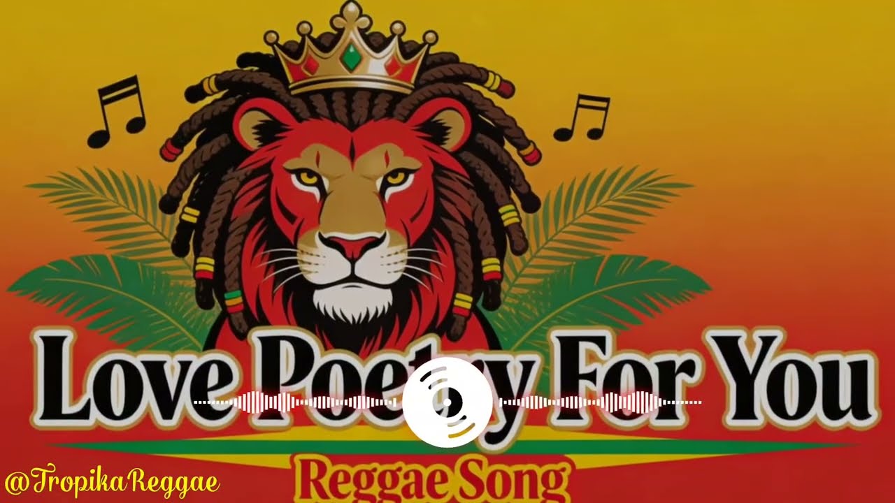 Slow Reggae Relaxing Viral Songs Vibes - Love Poetry For You