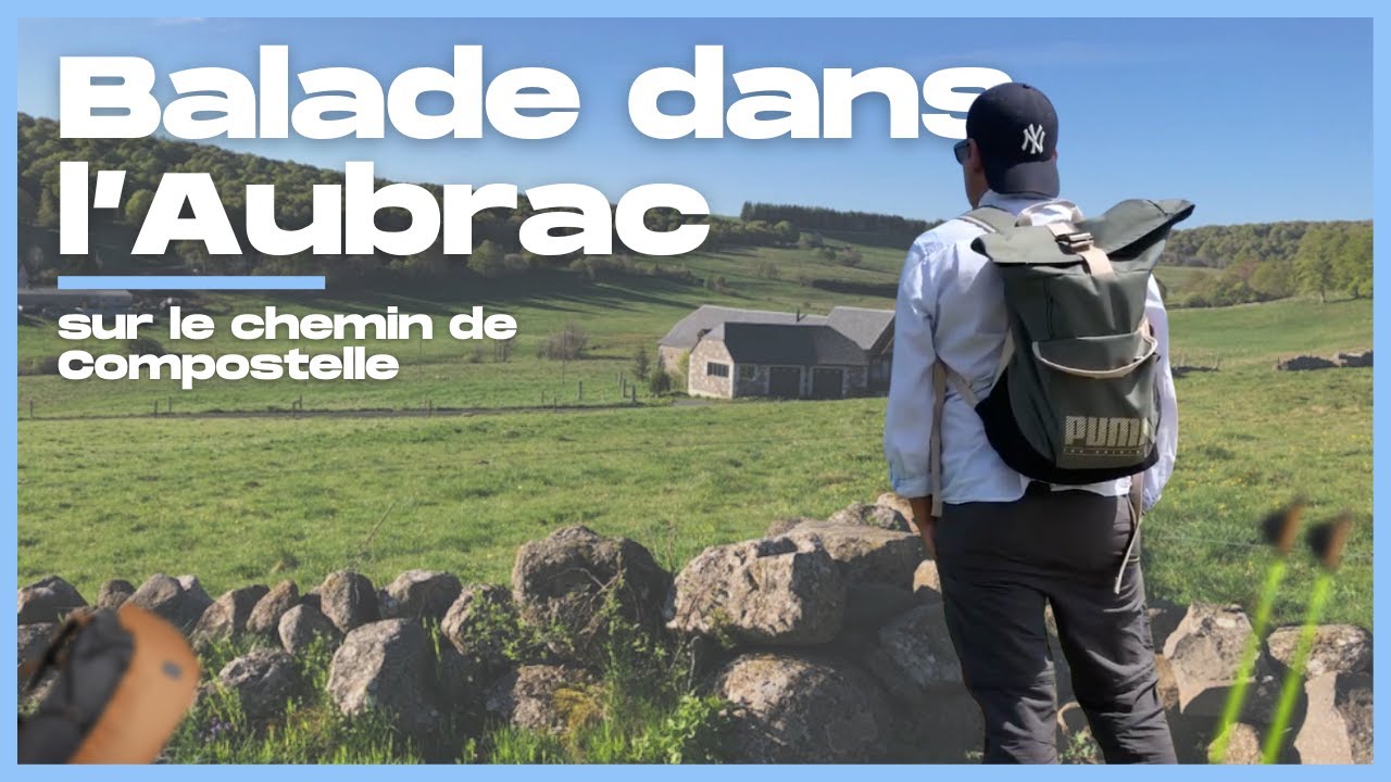 Balade dans l’Aubrac, sur LE CHEMIN de COMPOSTELLE - LA GUINGUETTE du CAMINO