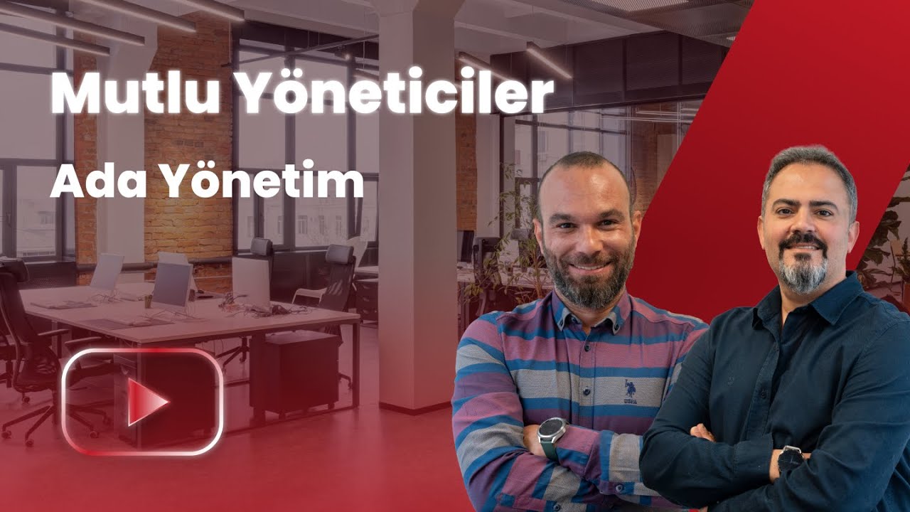 Apsiyonlu Mutlu Yöneticiler | Ada Yönetim