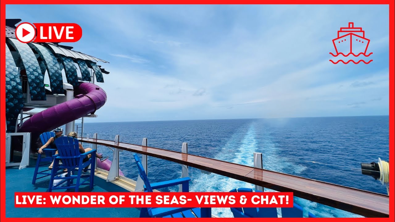 🔴LIVE: Let’s Catchup! Wonder of the Seas Cruise chat & Views! ☀️