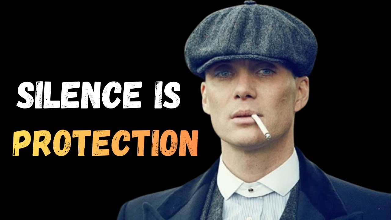 Silence Is Protection – Thomas Shelby Mindset | Motivational Speech