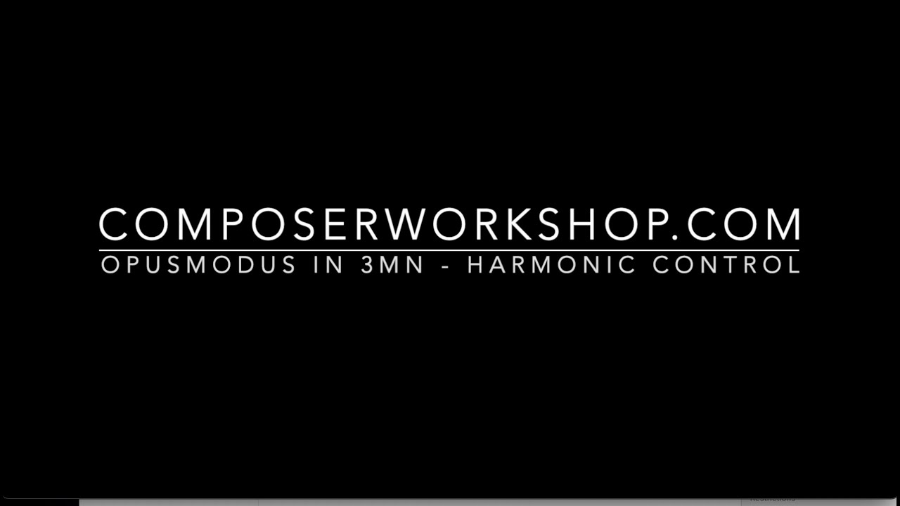Opusmodus in 3mn - Harmonic Control - Stéphane Boussuge