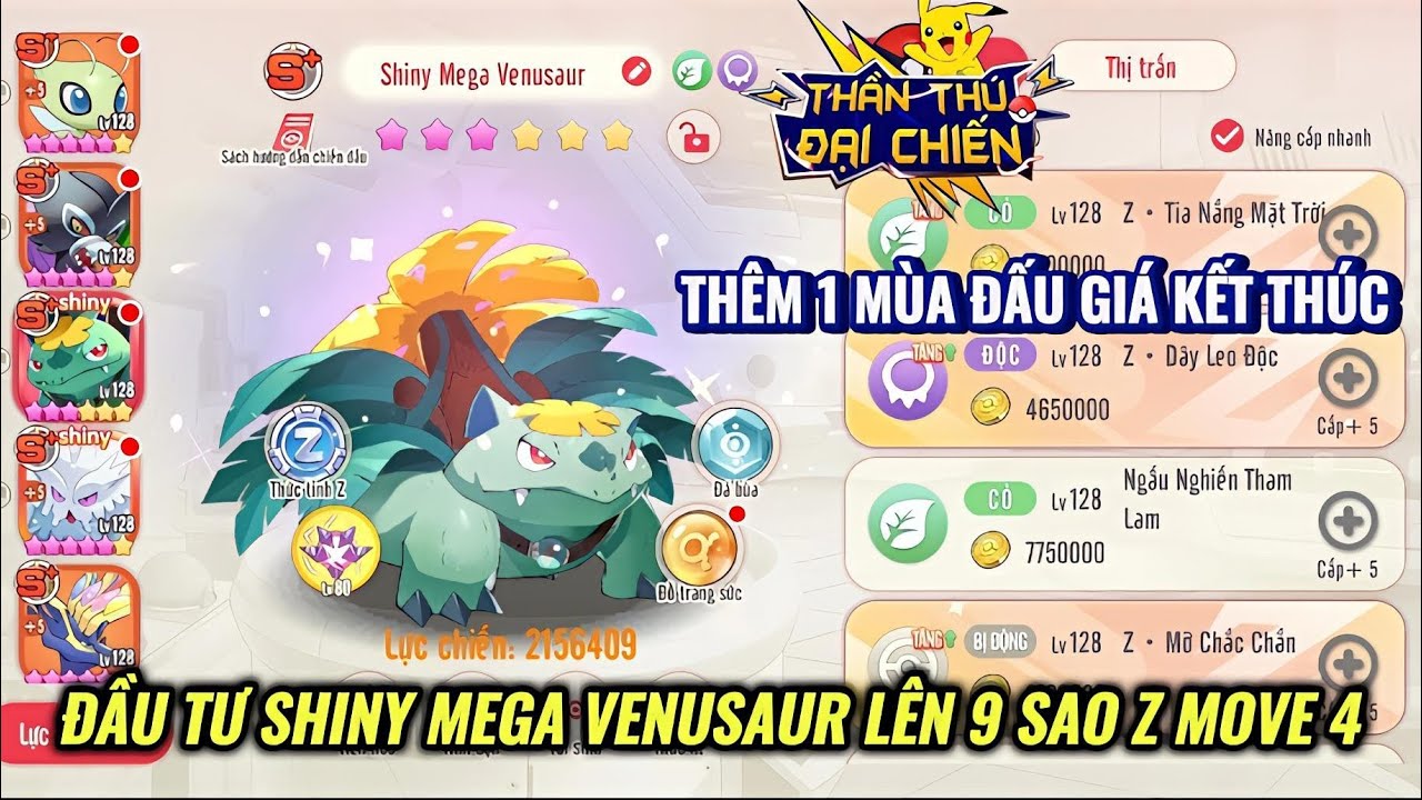 Thần Thú Đại Chiến - 1 Mùa đấu giá lại kết thúc : Nâng Shiny Mega Venusaur 9 Sao Z Move 4 nuốt địch