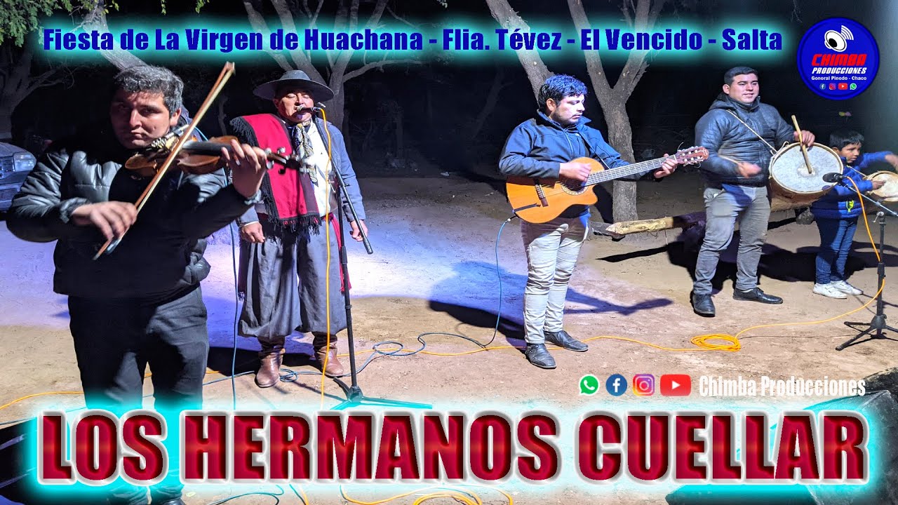 Los Hermanos Cuellar en El Vencido Salta   16 07 22