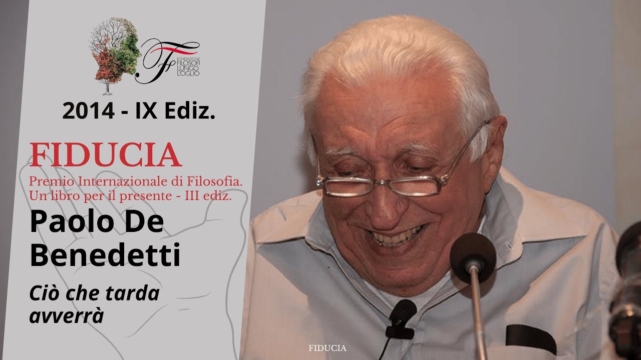 Paolo De Benedetti - Ciò che tarda avverrà | Fiducia - 2014