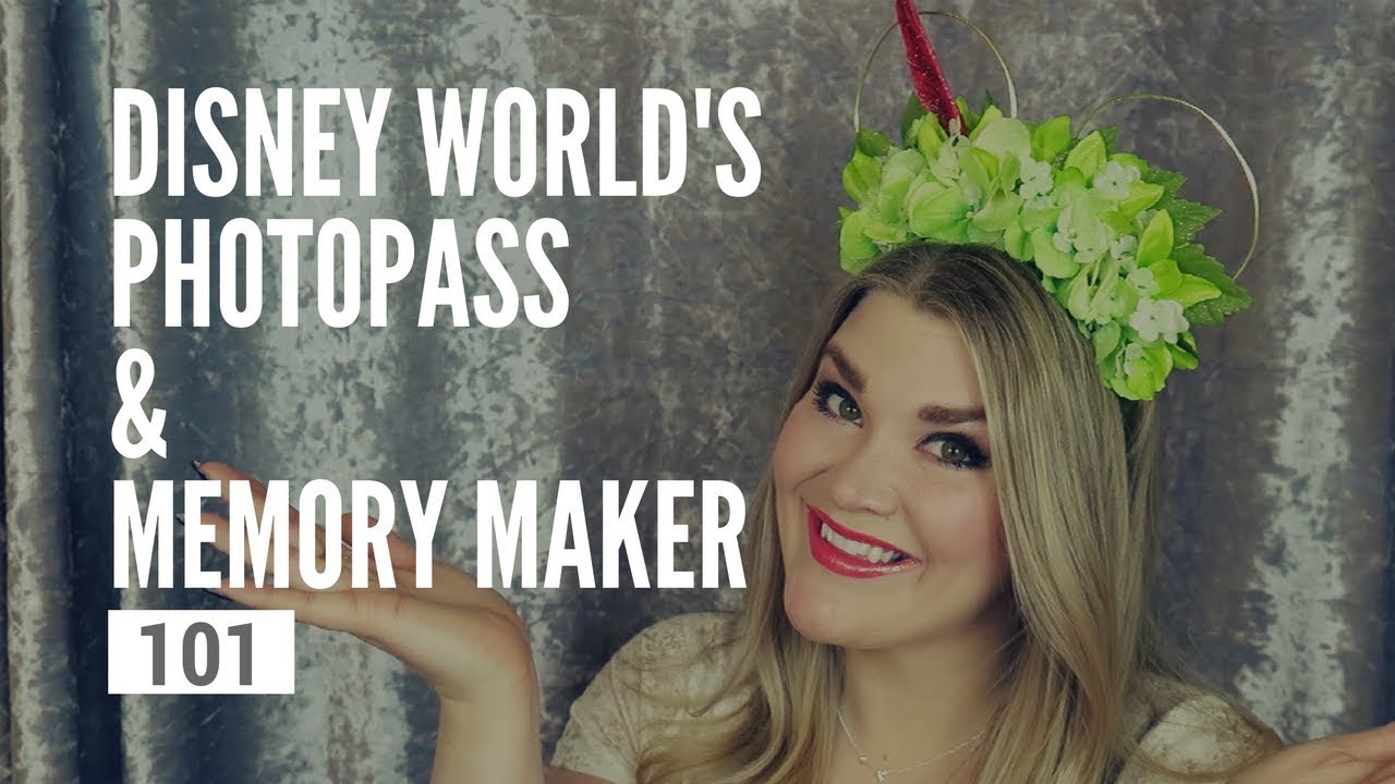 Disney World's PhotoPass & Memory Maker 101