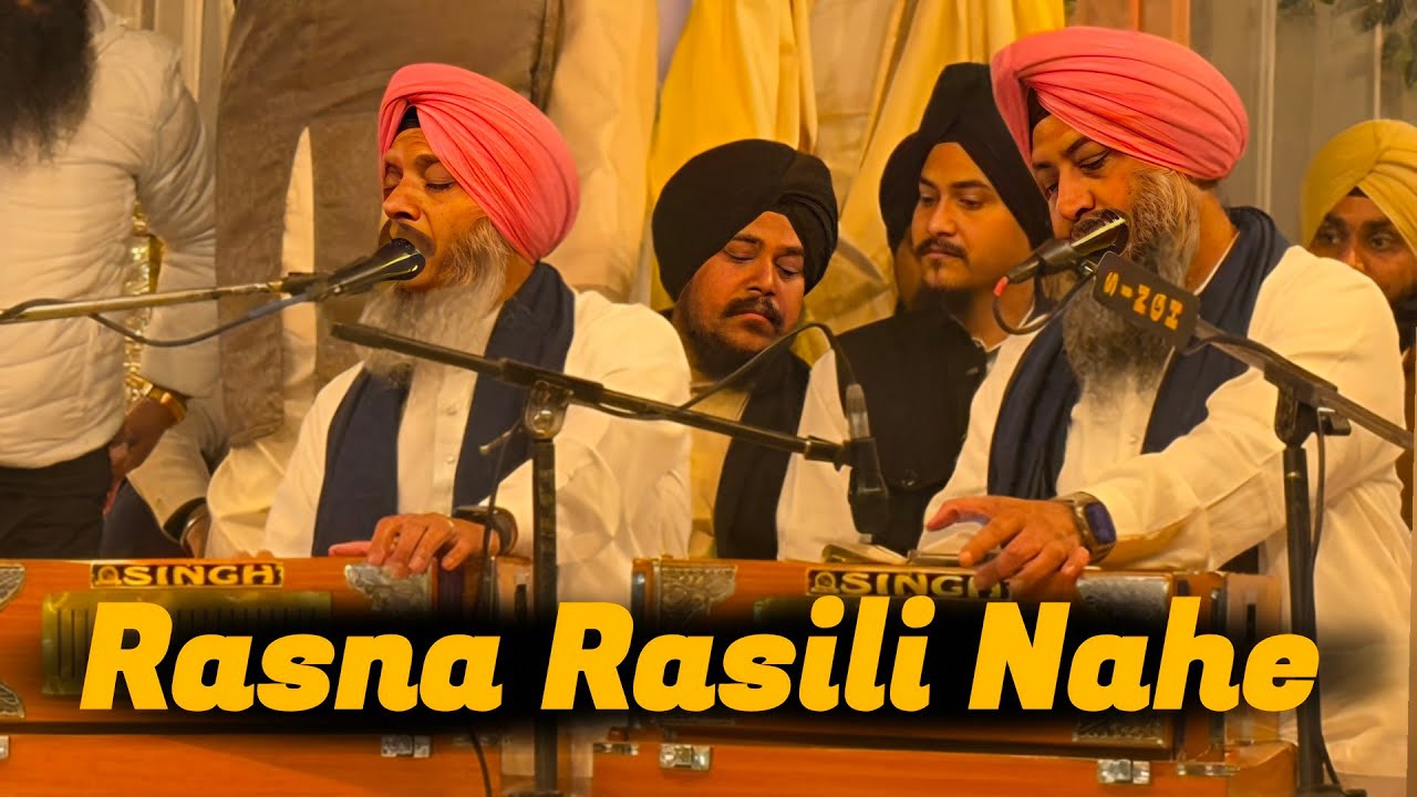 Rasna Rasili Nahe // SATVINDER SINGH HARVINDER SINGH DELHI WALE