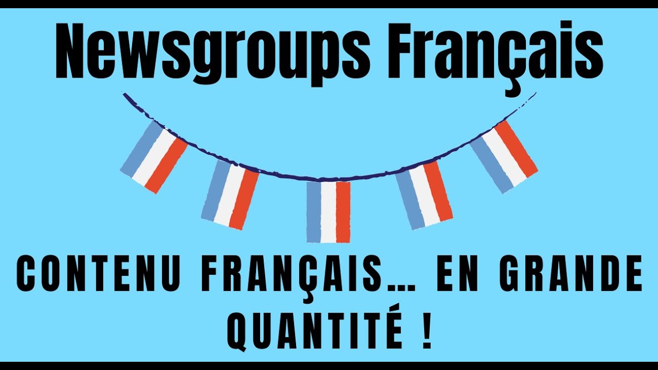 Principaux Newsgroups fran&ccedil;ais