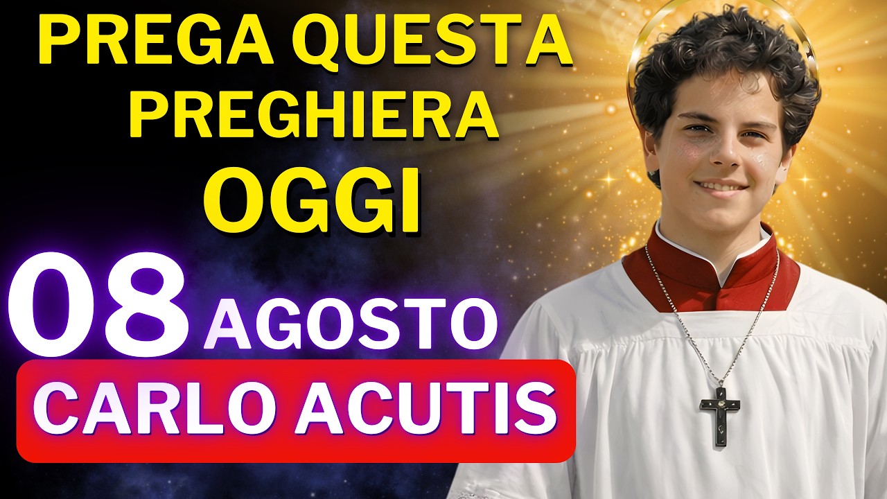 PREGHIERA POTENTE A SAN CARLO ACUTIS – SBLOCCA OGNI SITUAZIONE OGGI