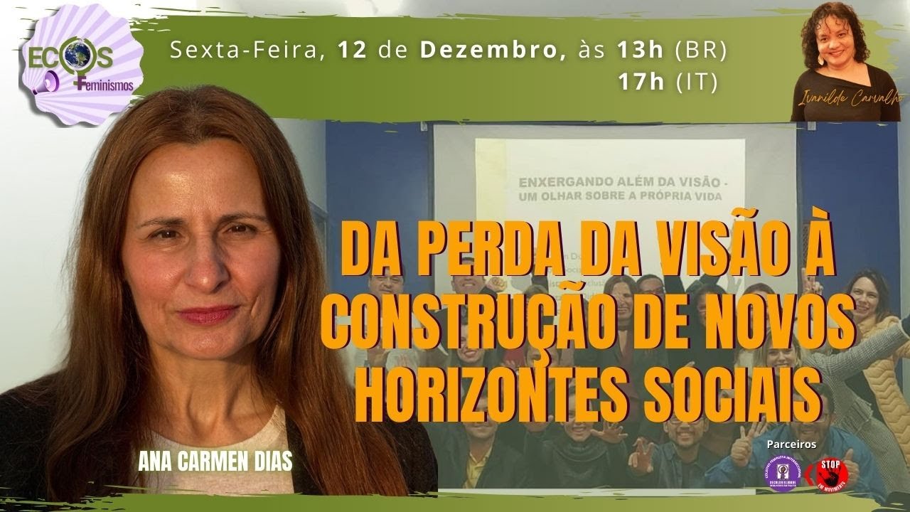 Da perda da visão à construção de novos horizontes sociais | 12 DEZ 2025
