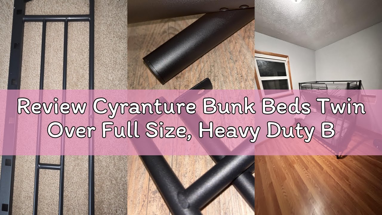 Review Cyranture Bunk Beds Twin Over Full Size, Heavy Duty Bunk Beds with Bottom Space & Guardrail M