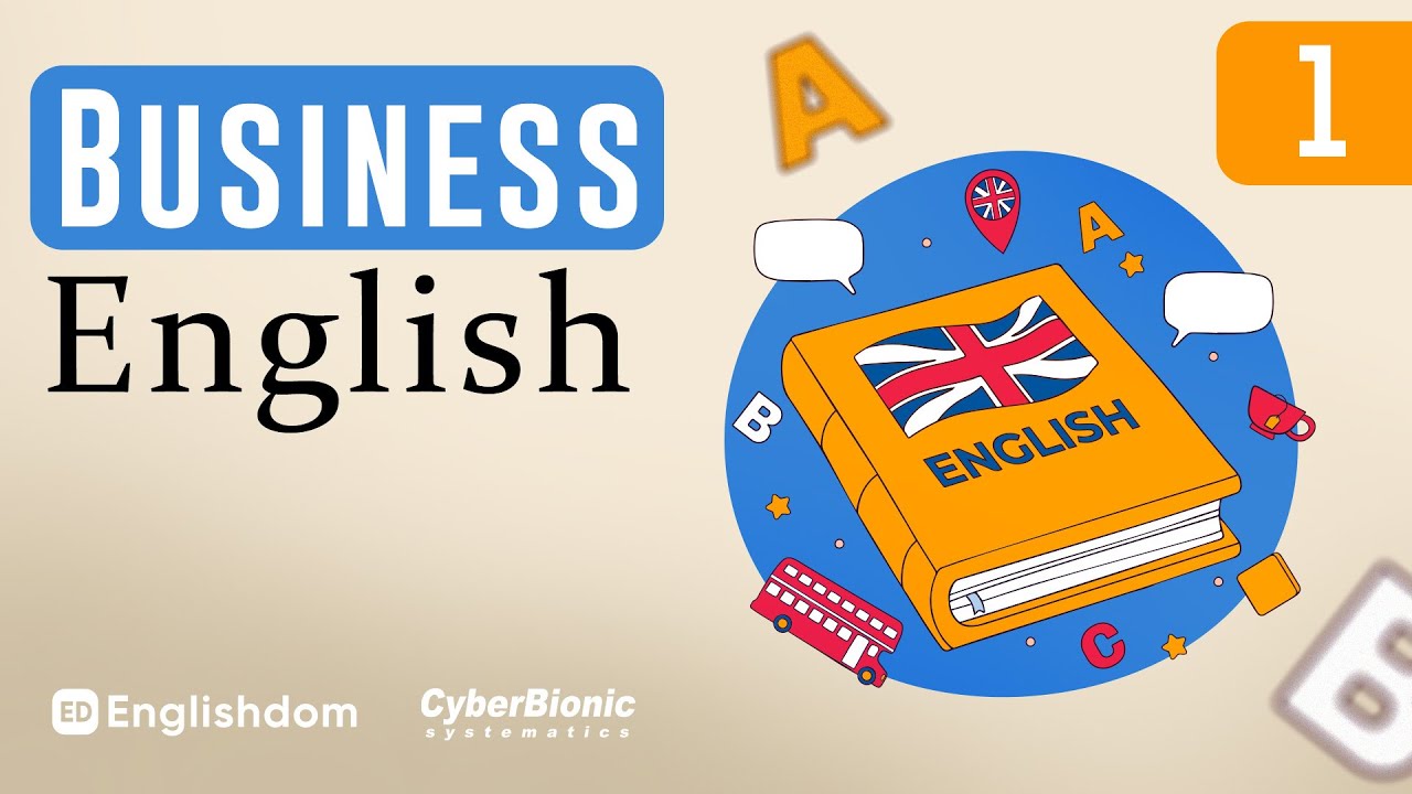 Курс Business English. Урок 1. ➤ Основні правила ділового спілкування англійською