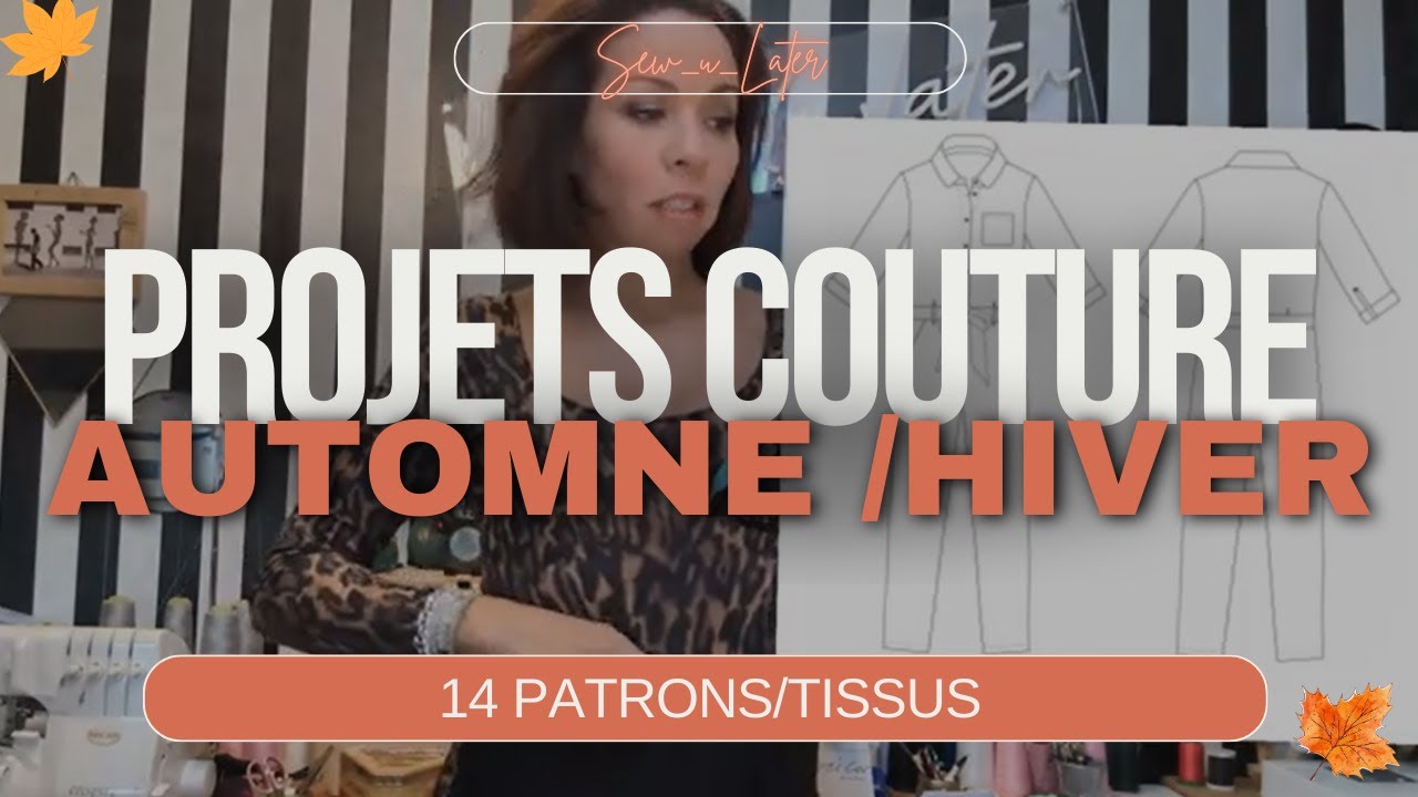 🧵Projets couture Automne/Hiver🍂❄️ - 14 Patrons vs Tissus