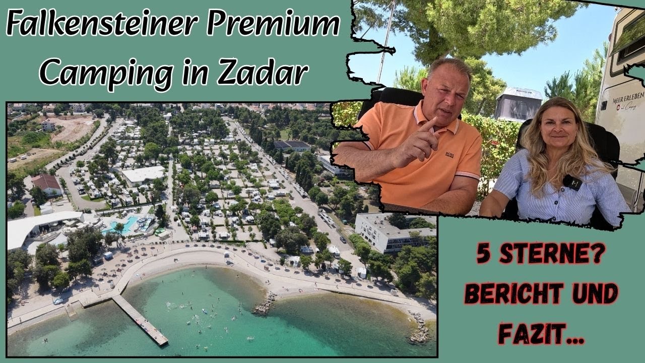 FALKENSTEINER PREMIUM CAMPING in Zadar 🌞KROATIEN * TOP-PLATZ direkt am Meer?