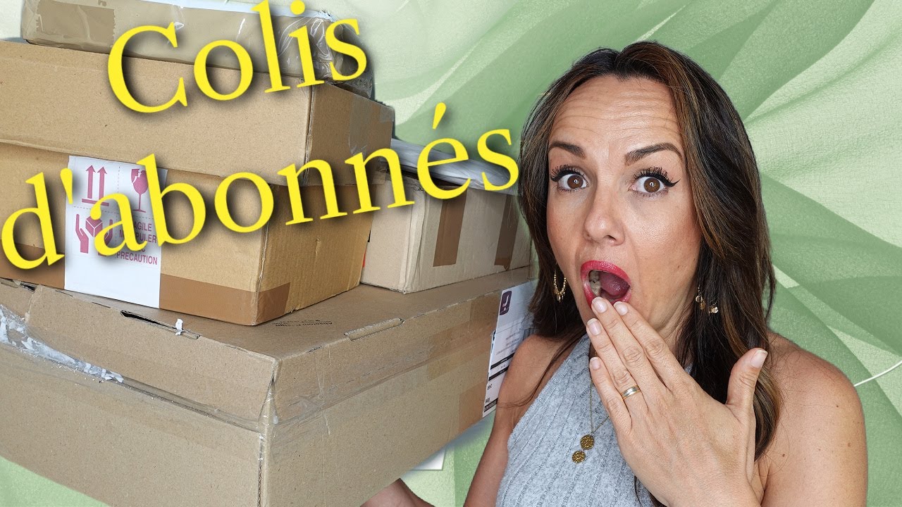 J'OUVRE DES COLIS D'ABONNES!! #1