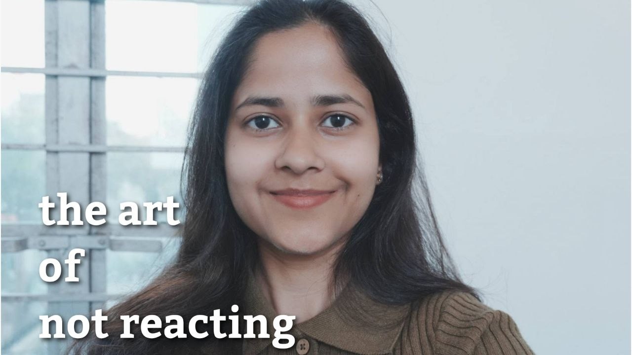 The Art of Not Reacting🌸