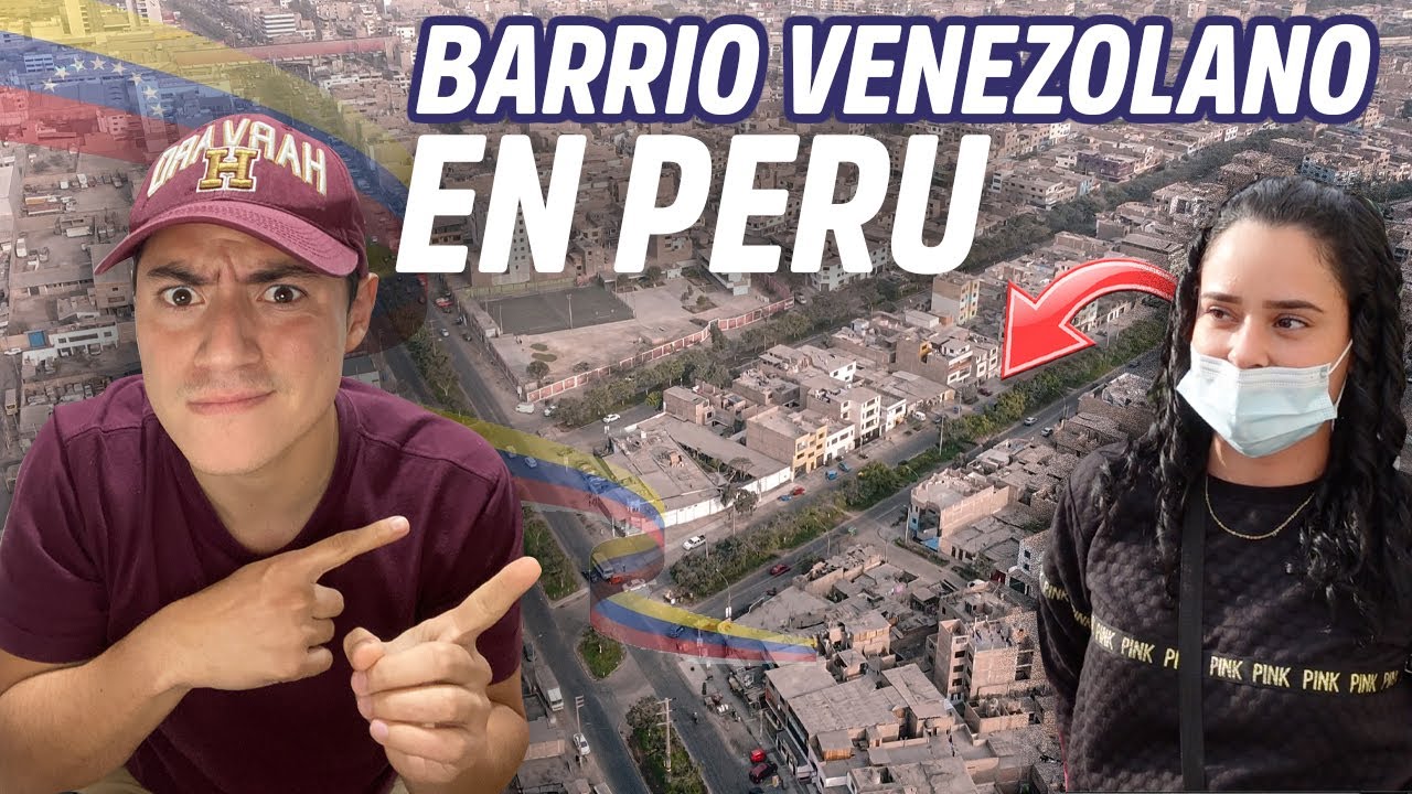 Así es el barrio de VENEZOLANOS 🇻🇪 EN PERU | SAN JUAN DE LURIGANCHO - LIMA 🇵🇪