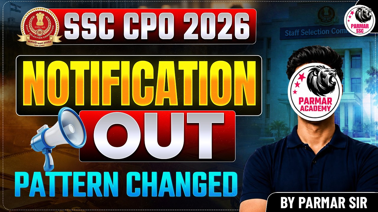 SSC CPO 2026 NOTIFICATION OUT | MAJOR CHANGES !