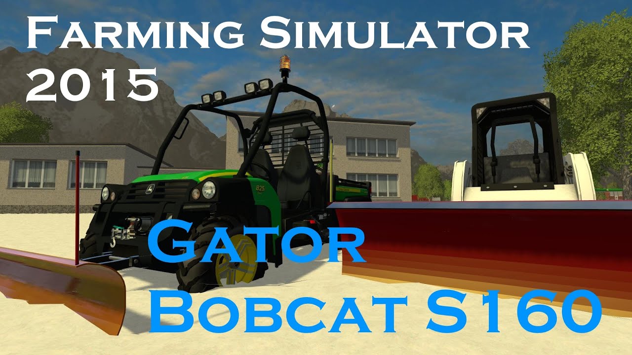 FS15: John Deere Gator & Bobcat S160 Plowing Snow