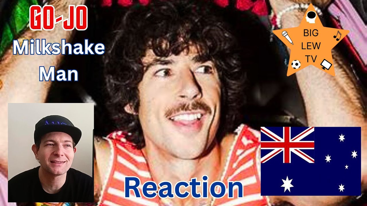 Go Jo, Milkshake Man, Reaction  Australia Eurovision 2025