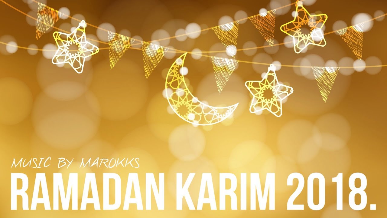 Ramadan Karim 2018 ~