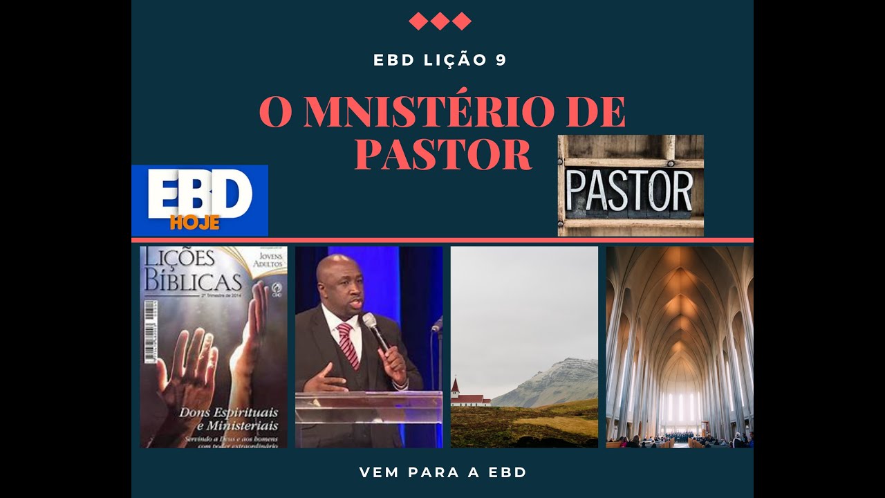 EBD LI&Ccedil;&Atilde;O 9 SLIDE ll trimestre 2021 O MINIST&Eacute;RIO DE PASTOR